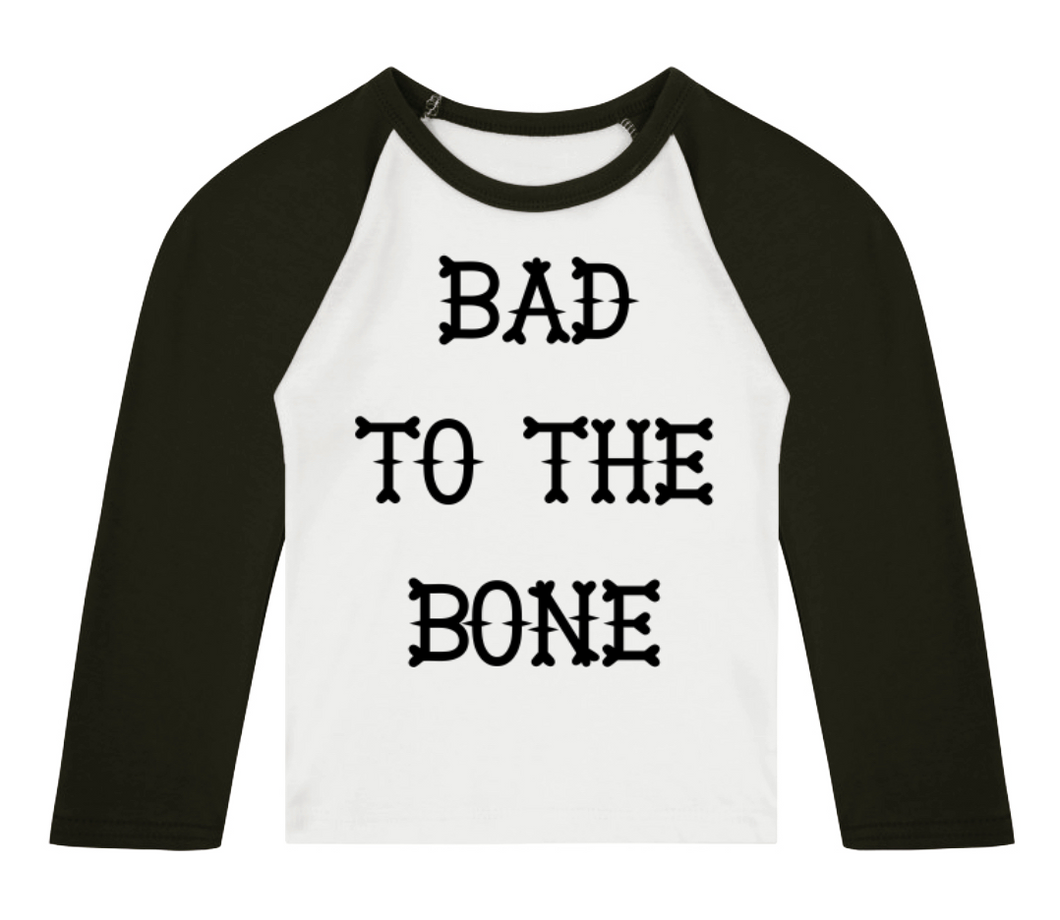 Bad To The Bone Centre 3/4 length sleeve Raglan T-Shirt