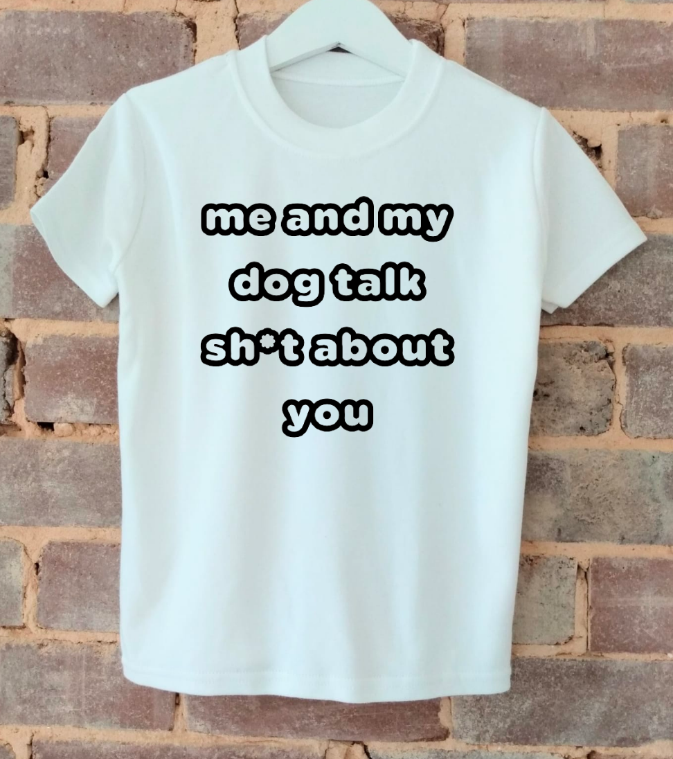 ME AND MY DOG t-shirt