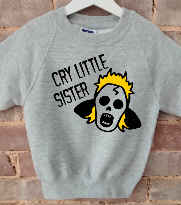 Cry Little Sister - Sweatshirt