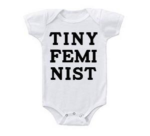 Tiny Feminist Bodysuit Short Sleeve 6-9 months