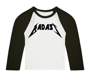 BADASS 3/4 length sleeve Raglan t-shirt