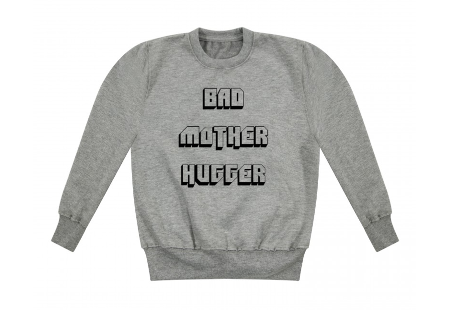 Bad Mother Hugger - Sweatshirt